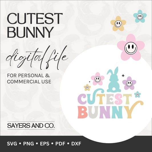 Cutest Bunny Digital Files (SVG / PNG / EPS / PDF / DXF)